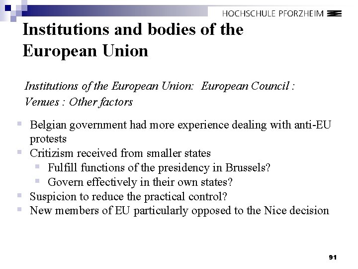 Institutions and bodies of the European Union Institutions of the European Union: European Council