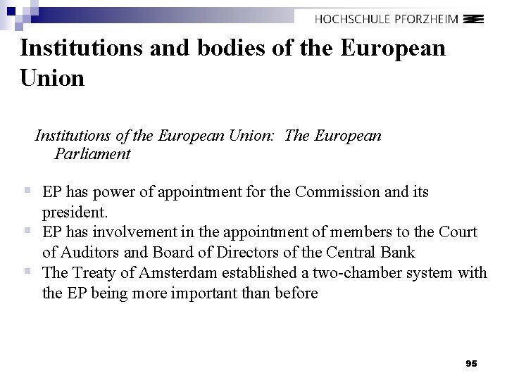 Institutions and bodies of the European Union Institutions of the European Union: The European