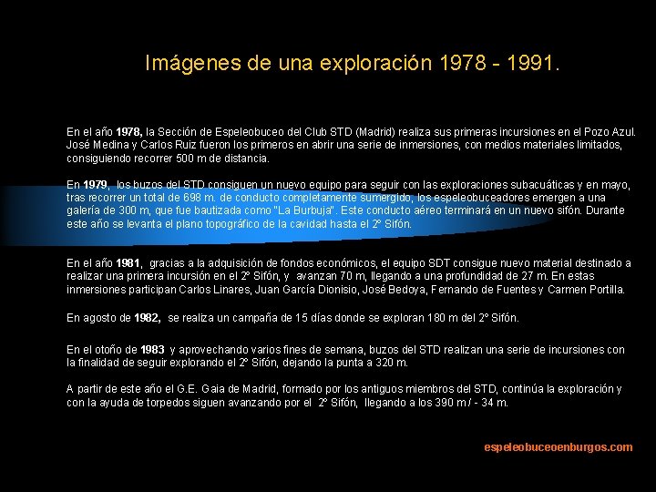 Imágenes de una exploración 1978 - 1991. En el año 1978, la Sección de