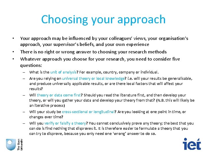 Choosing your approach • • • Your approach may be influenced by your colleagues’