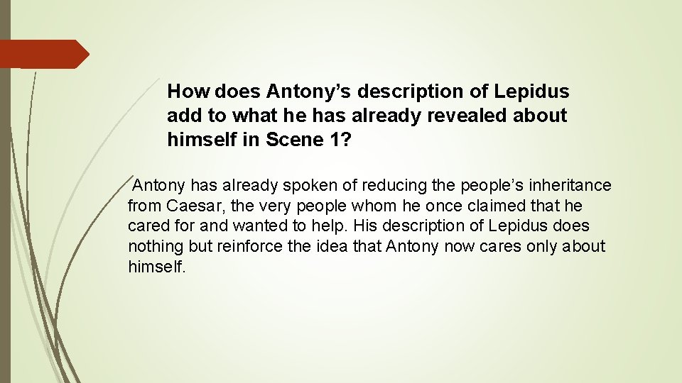 How does Antony’s description of Lepidus add to what he has already revealed about