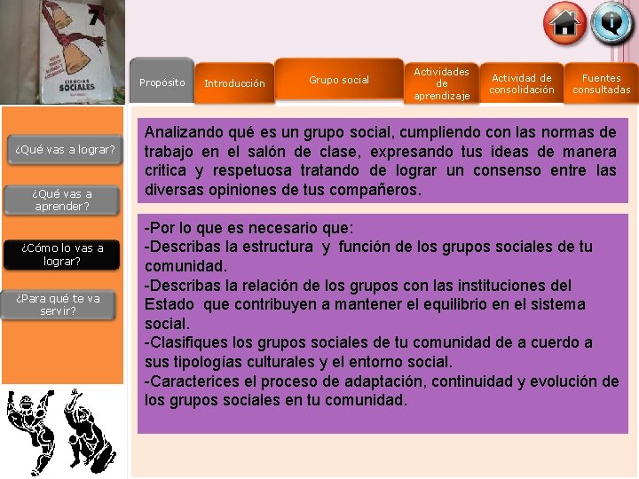 Propósito ¿Qué vas a lograr? ¿Qué vas a aprender? ¿Cómo lo vas a lograr? Propósito ¿Qué vas a lograr? ¿Qué vas a aprender? ¿Cómo lo vas a lograr?