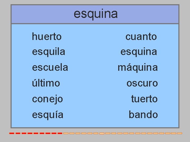 esquina huerto esquila escuela último conejo esquía cuanto esquina máquina oscuro tuerto bando 