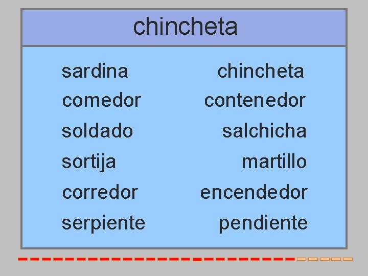 chincheta sardina comedor soldado sortija corredor serpiente chincheta contenedor salchicha martillo encendedor pendiente 