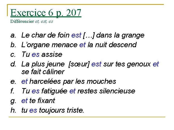 Exercice 6 p. 207 Différencier et, es a. b. c. d. e. f. g.