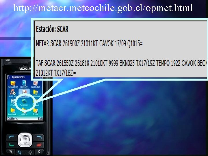 http: //metaer. meteochile. gob. cl/opmet. html 