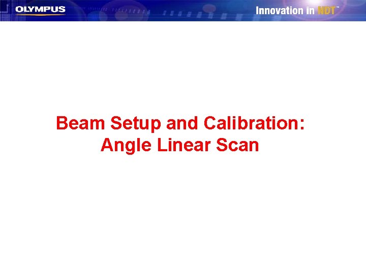 Beam Setup and Calibration: Angle Linear Scan 