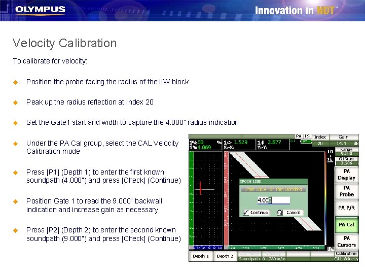 Velocity Calibration To calibrate for velocity: u Position the probe facing the radius of