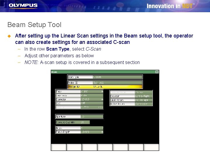 Beam Setup Tool u After setting up the Linear Scan settings in the Beam