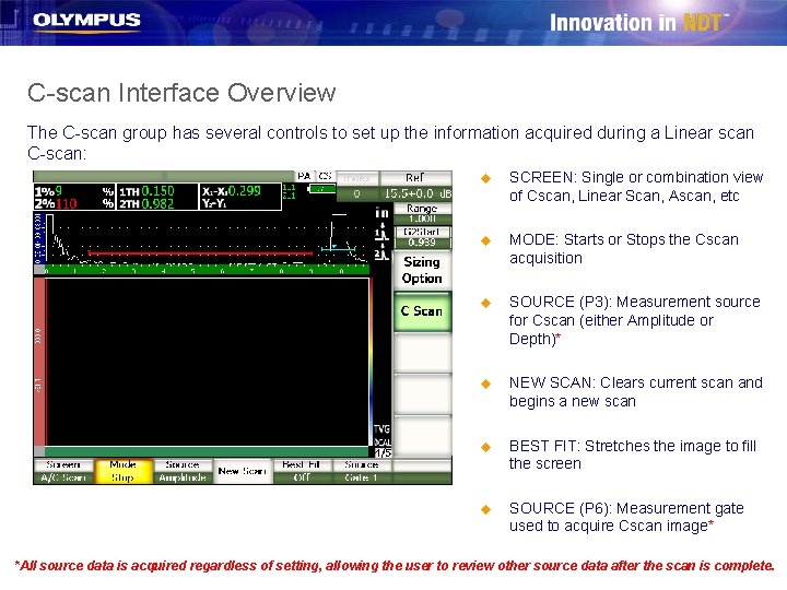 C-scan Interface Overview The C-scan group has several controls to set up the information