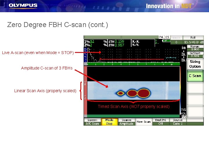 Zero Degree FBH C-scan (cont. ) Live A-scan (even when Mode = STOP) Amplitude