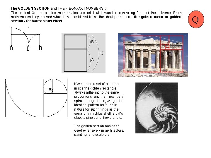 The GOLDEN SECTION and THE FIBONACCI NUMBERS: : The ancient Greeks studied mathematics and