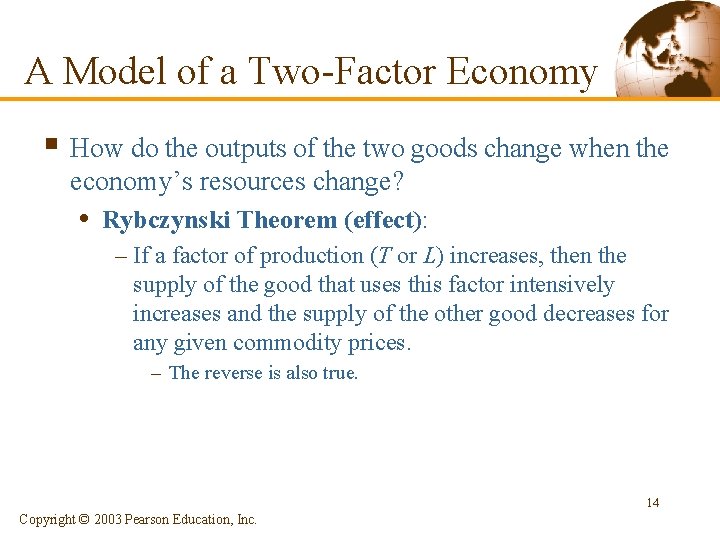 A Model of a Two-Factor Economy § How do the outputs of the two