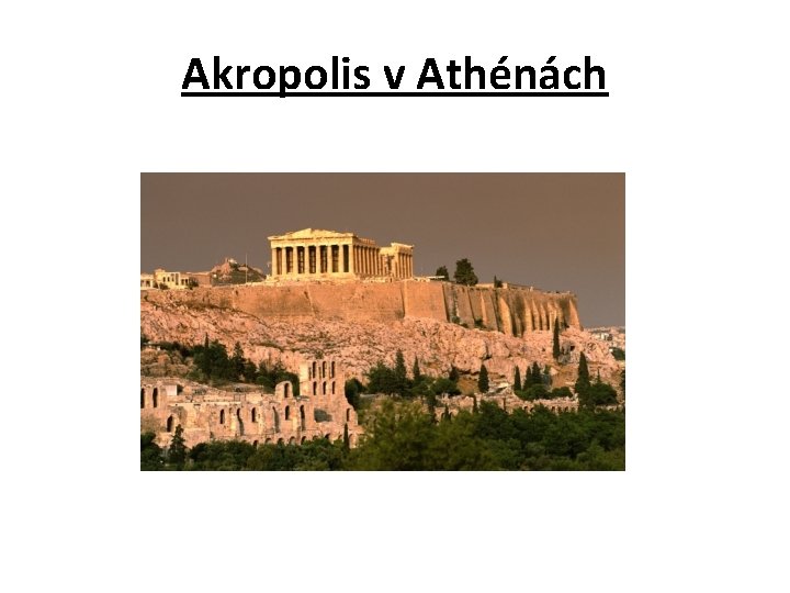 Akropolis v Athénách 