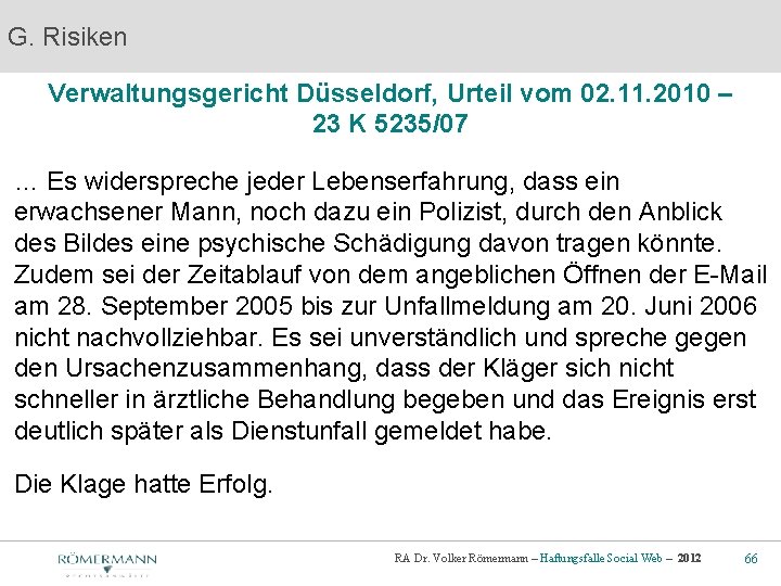 G. Risiken Verwaltungsgericht Düsseldorf, Urteil vom 02. 11. 2010 – 23 K 5235/07 …