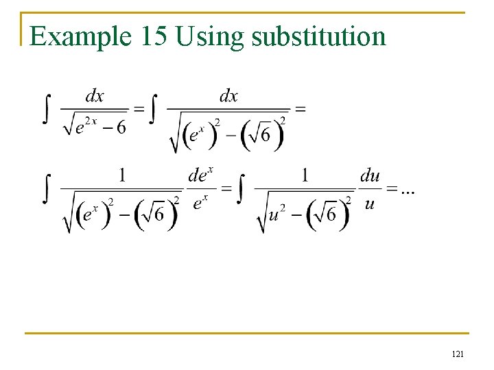 Example 15 Using substitution 121 