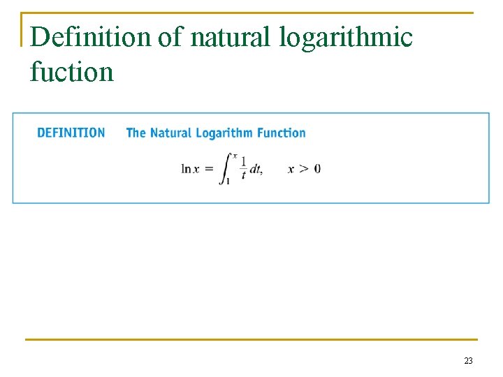 Definition of natural logarithmic fuction 23 