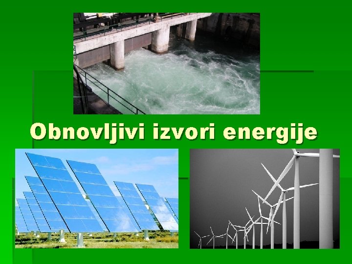 Obnovljivi izvori energije 