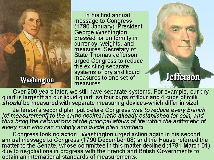 In his first annual message to Congress (1790 January), President George Washington pressed for In his first annual message to Congress (1790 January), President George Washington pressed for