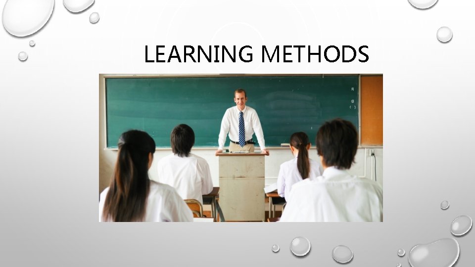 LEARNING METHODS 