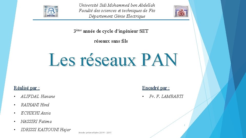 Université Sidi Mohammed ben Abdellah Faculté des sciences et techniques de Fès Département Génie