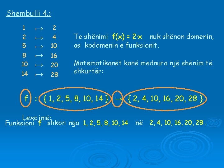 Shembulli 4. : 1 2 5 8 10 14 → → → 2 4