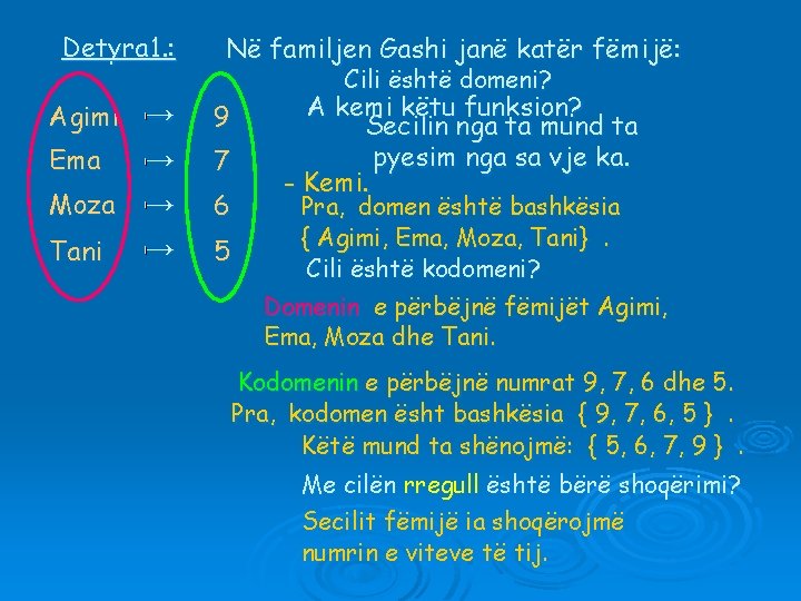 Detyra 1. : Në familjen Gashi janë katër fëmijë: Cili është domeni? Agimi →