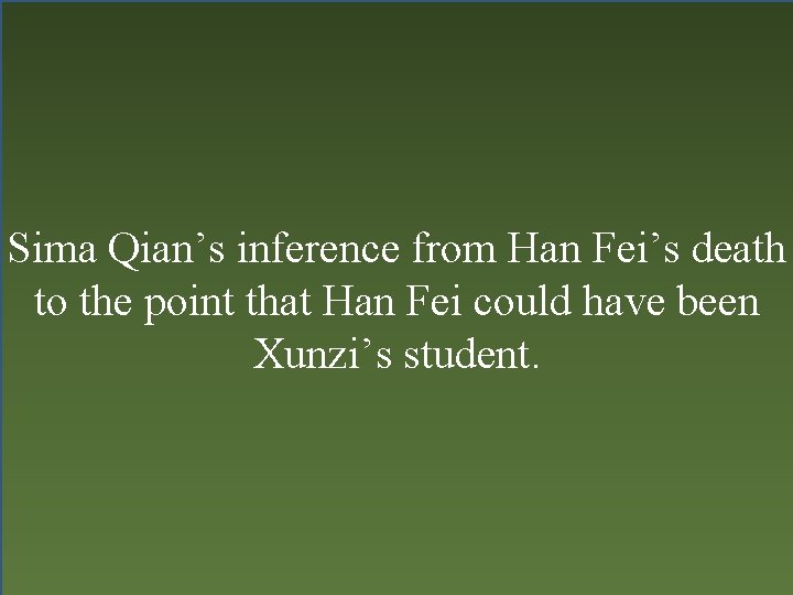 Han Fei was a master of persuasion Han Fei’s skill for persuasion could not
