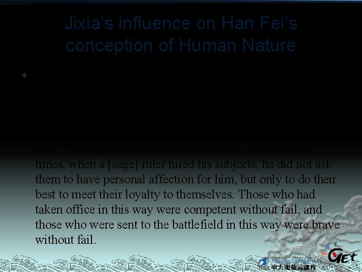 Jixia’s influence on Han Fei’s conception of Human Nature Master Tian said: “All people