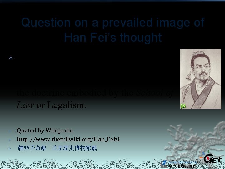 Question on a prevailed image of Han Fei’s thought Han Fei (ca. 280– 233