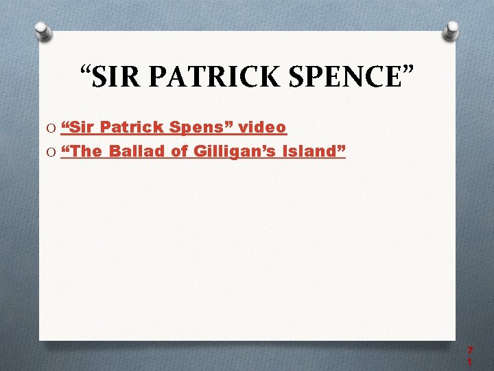 “SIR PATRICK SPENCE” O “Sir Patrick Spens” video O “The Ballad of Gilligan’s Island”