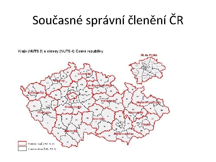 Současné správní členění ČR 