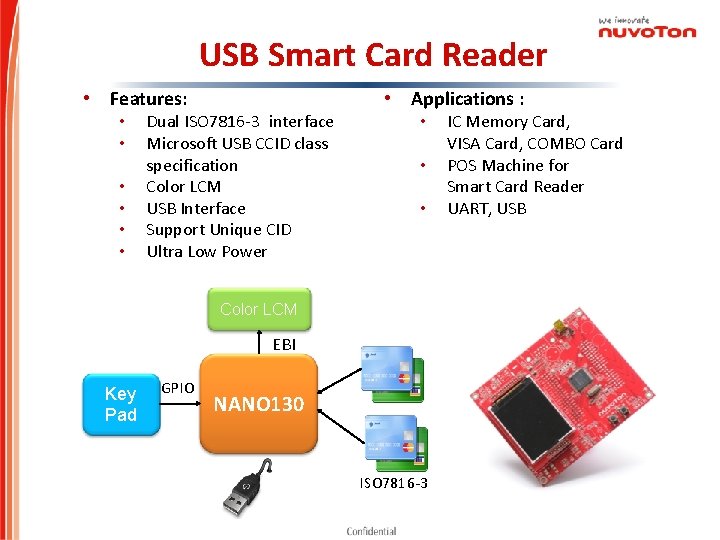 USB Smart Card Reader • Features: • • • Dual ISO 7816 -3 interface