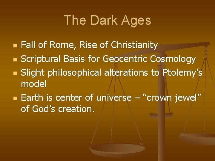 The Dark Ages n n Fall of Rome, Rise of Christianity Scriptural Basis for