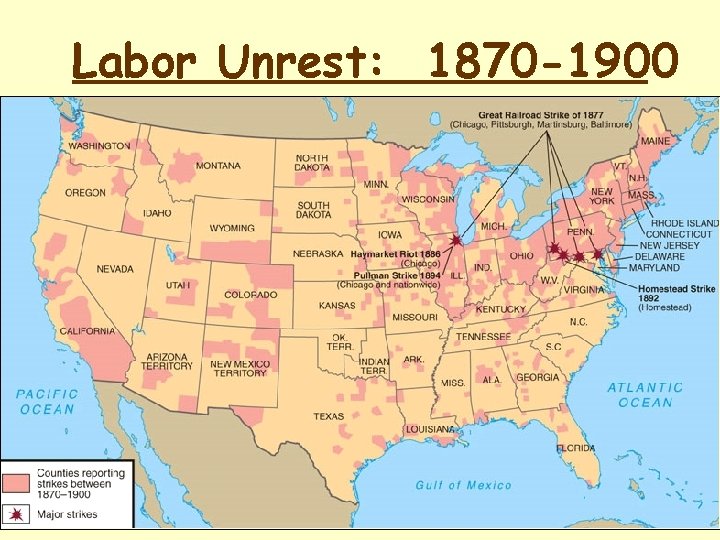 Labor Unrest: 1870 -1900 