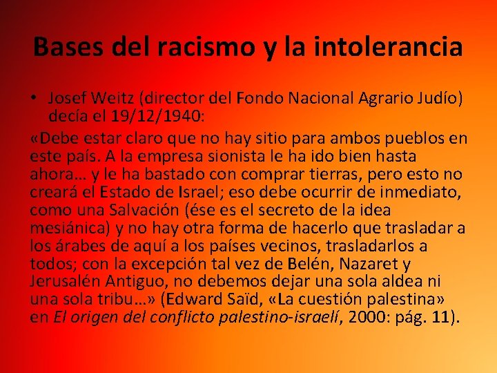 Bases del racismo y la intolerancia • Josef Weitz (director del Fondo Nacional Agrario