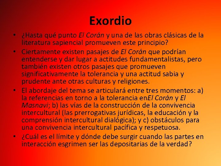 Exordio • ¿Hasta qué punto El Corán y una de las obras clásicas de