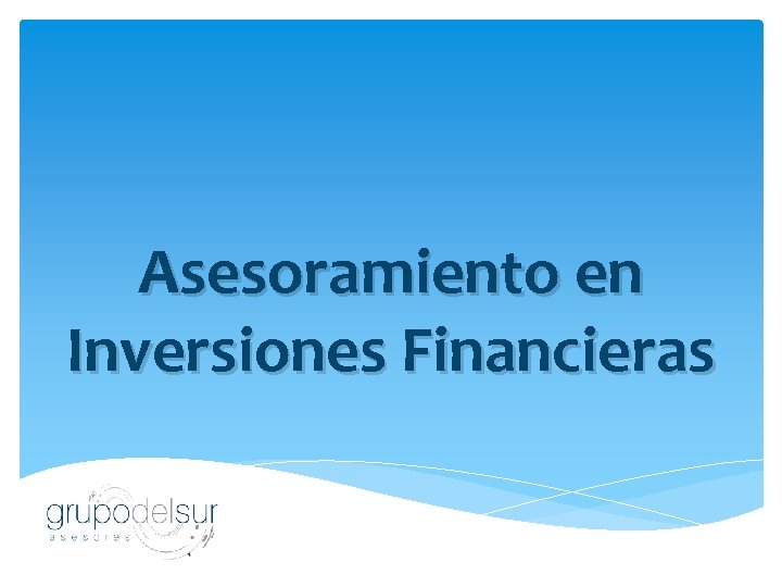 Asesoramiento en Inversiones Financieras 