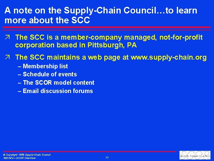 A note on the Supply-Chain Council…to learn more about the SCC ä The SCC