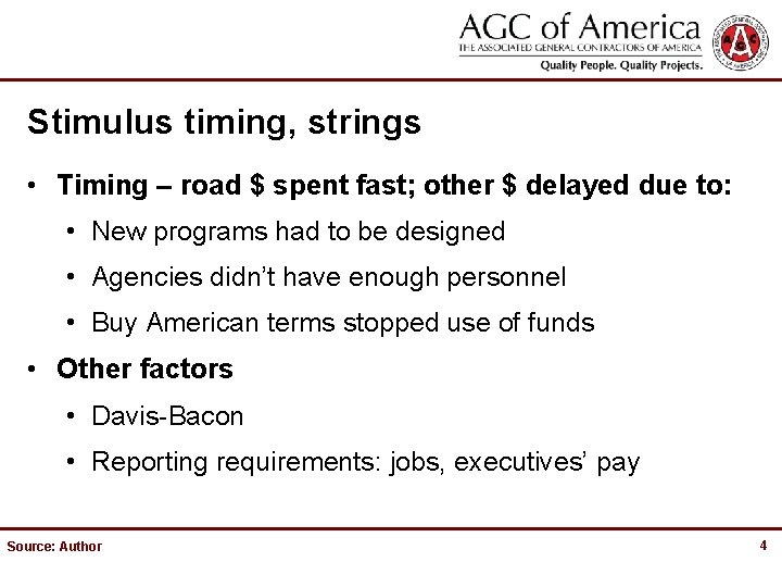 Stimulus timing, strings • Timing – road $ spent fast; other $ delayed due