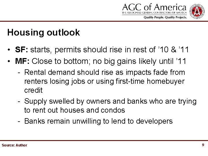 Housing outlook • SF: starts, permits should rise in rest of ’ 10 &