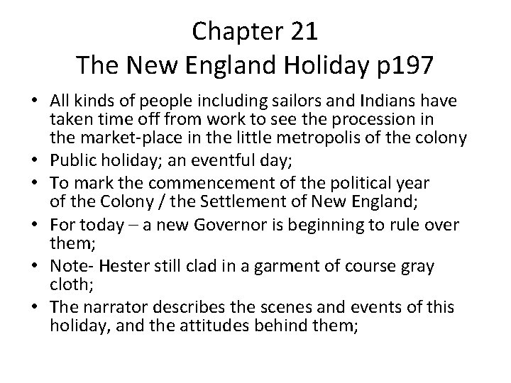 Chapter 21 The New England Holiday p 197 • All kinds of people including