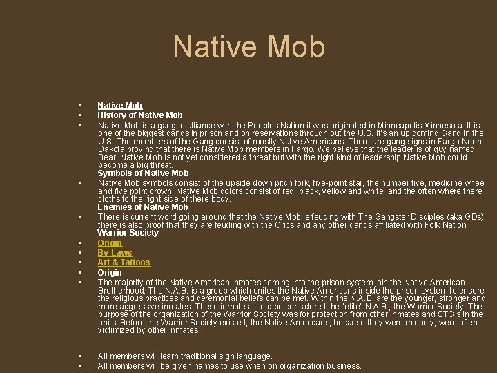 Native Mob • • • Native Mob History of Native Mob is a gang