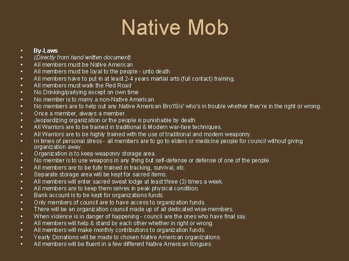 Native Mob • • • • • • • By-Laws (Directly from hand written