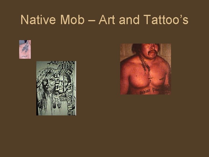 Native Mob – Art and Tattoo’s 