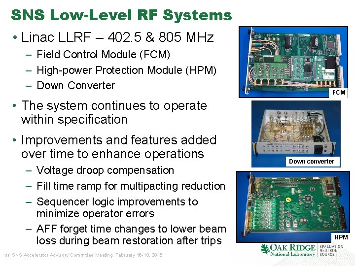 SNS Low-Level RF Systems • Linac LLRF – 402. 5 & 805 MHz –
