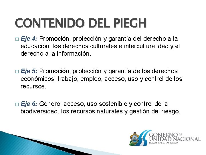 CONTENIDO DEL PIEGH � Eje 4: Promoción, protección y garantía del derecho a la