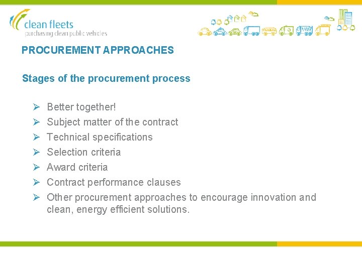 PROCUREMENT APPROACHES Stages of the procurement process Ø Ø Ø Ø Better together! Subject
