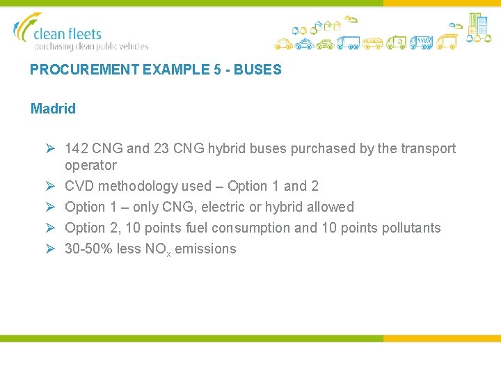 PROCUREMENT EXAMPLE 5 - BUSES Madrid Ø 142 CNG and 23 CNG hybrid buses