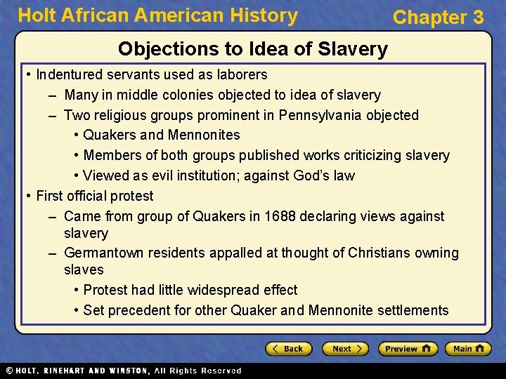 Holt African American History Chapter 3 Objections to Idea of Slavery • Indentured servants